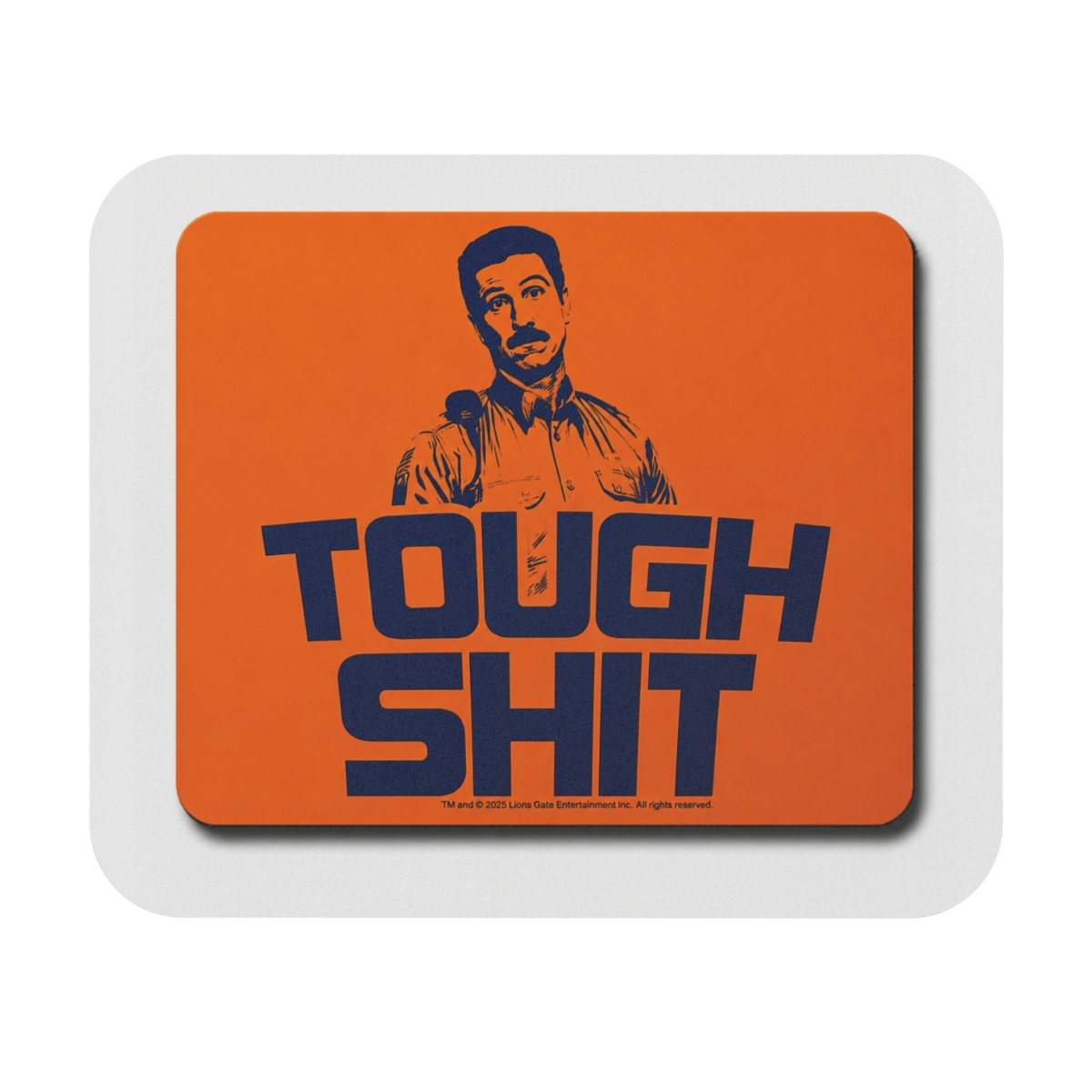 Tough Shit Mousepad | Lodge 49 - Official TV Show merchandise