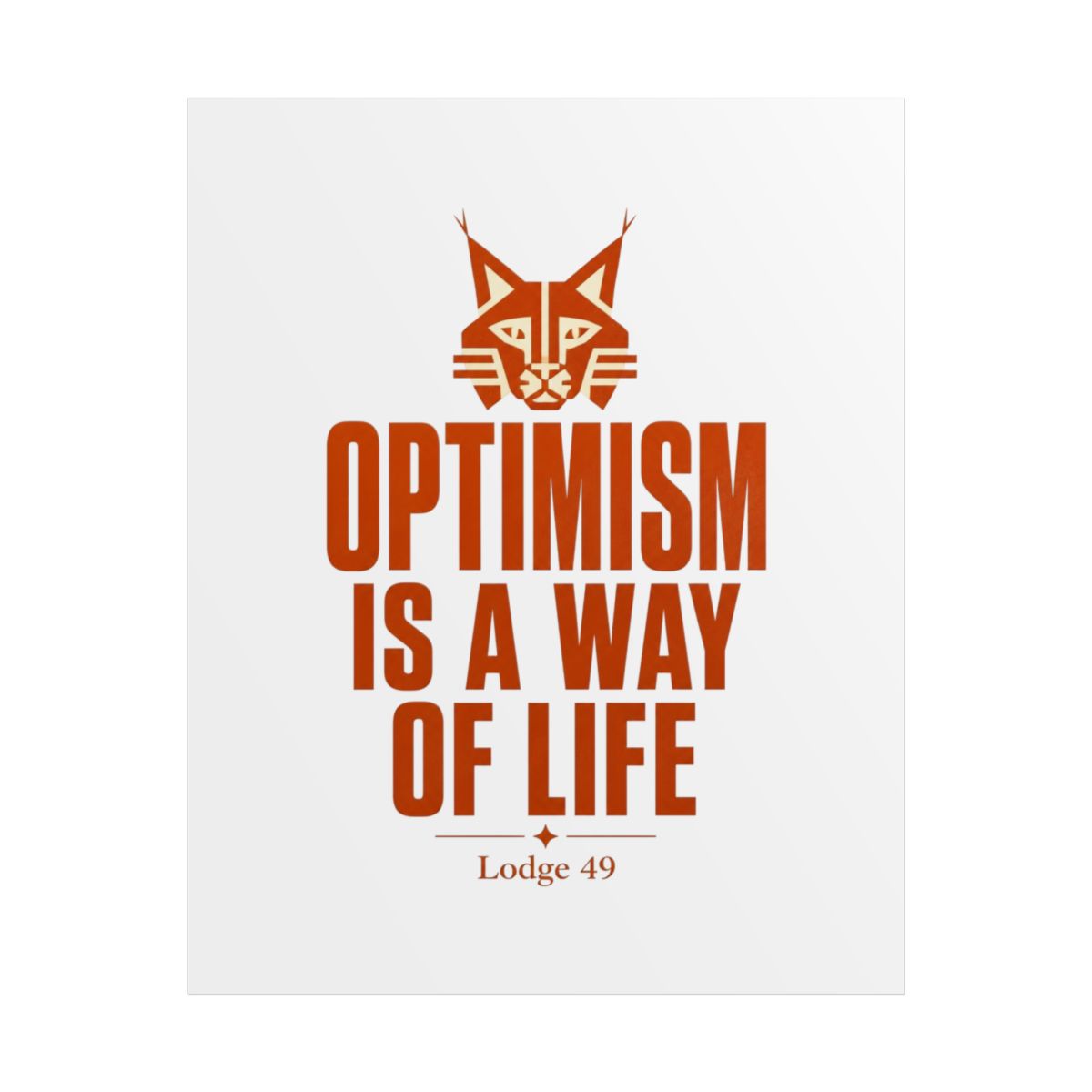 Lodge 49 "Optimism is a way of life" Poster