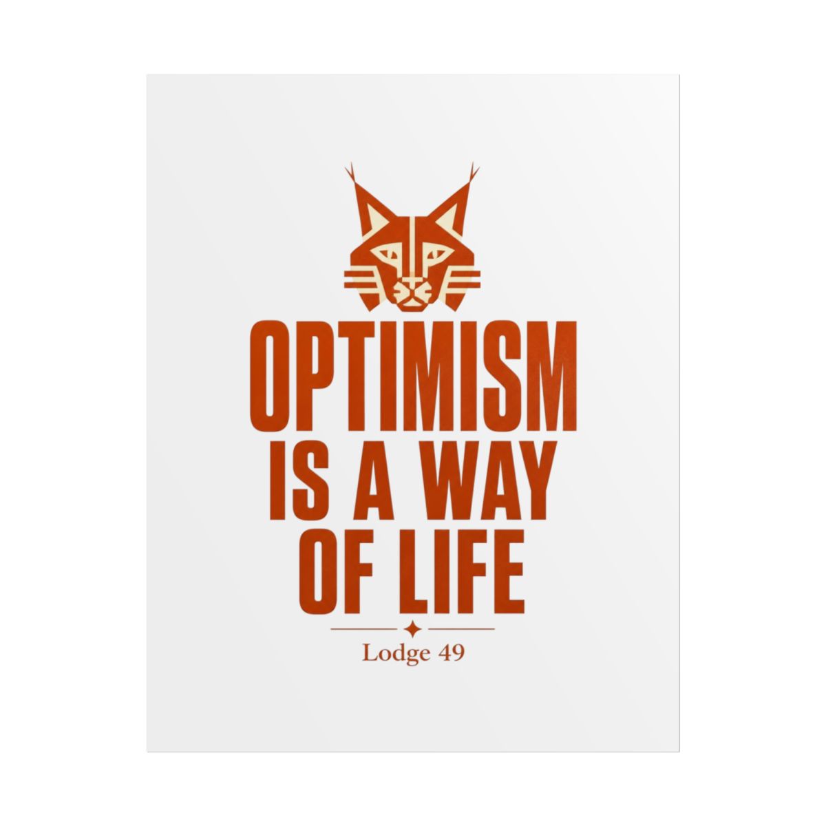 Lodge 49 "Optimism is a way of life" Poster - alternate angle 1, merchandise